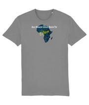 All Roads Lead Back to Africa - (front design) - unisex tshirt