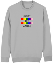 Decoded the Matrix - (front design) - unisex sweatshirt